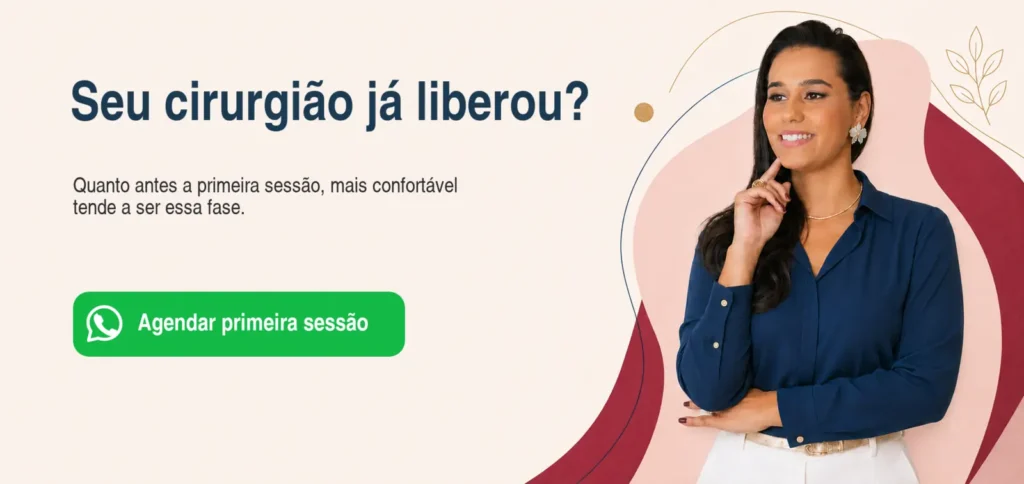 Andressa Costa orienta sobre a primeira sessão após liberação do cirurgião no pós-operatório